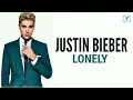 Download Lagu Lonely (Lyrics) - Justin Bieber, Benny Blanco