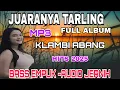 Download Lagu FULL ALBUM TARLING CIREBONAN ~ KLAMBI ABANG BASS EMPUK-AUDIO JERNIH