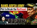 Ex-Bangladesh Army Officer’s Shocking Plot to Destabilize India’s Northeast! |  StudyIQ UPSC CSE