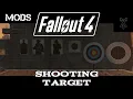 Fallout 4 Mods - Shooting Target
