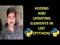 Updating Elements in List Adding Elements in List How to update List in Python Python Lists