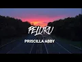 Priscilla Abby - Peluru (lirik vedeo)