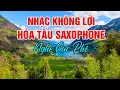Download Lagu Nhạc Hòa Tấu Không Lời Saxophone Nghe Cực Phê - Nhạc Không Lời Bất Hủ Để Thư Giãn