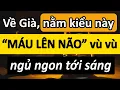 Download Lagu Nằm ngủ kiểu này, máu lên não đều, người cao tuổi ngủ ngon, tránh đột quỵ!