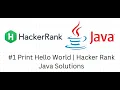 Print Hello World Hacker Rank Java Solutions