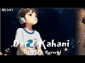 Download Lagu Dard Kahani | Manjit Singh Sohi | [ Slowed \u0026 Reverb ] #punjabisong #punjabisong 