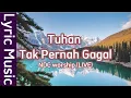 Download Lagu Tuhan Tak Pernah Gagal - NDC Worship (LIVE) | Lyric Music