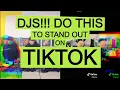 Do THIS on TIKTOK To Stand Out As A DJ!!! (Duet With Direct Audio)