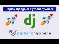 Deploy a Django Web App on PythonAnywhere