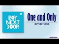 Boynextdoor – One and Only [Rom|Eng Lyric]