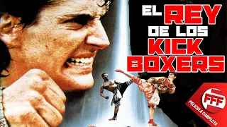EL REY DE LOS KICKBOXERS | Película Completa de ACCION en Español