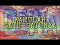Download Lagu KAMULAH SATU-SATUNYA - DEWA (Karaoke)