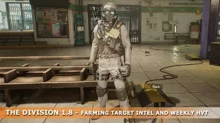 The Division 1 8 - FARMING TARGET INTEL AND WEEKLY HVT