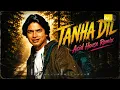 TANHA DIL – Acid House Remix | Shaan | DJ Retro Acid | Classic Indi Pop Remix |