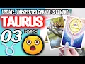 Taurus UPDATE UNEXPECTED CHANGE IS COMING horoscope for today MARCH 3 2026 tarot MARCH