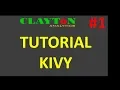 Tutorial KIVY Installasi Penulisan Program Pertama