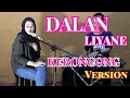 Download Lagu DALAN LIYANE - HENDRA KUMBARA COVER KERONCONG