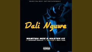wanitwa mos u0026 master kg dali nguwe feat nkosazana daughter basetsana u0026 obeey amor 