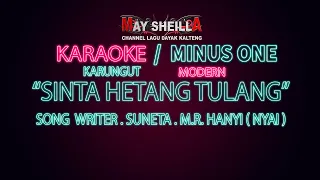karaoke minus one karungut modern sinta hetang tulang by hanyi music video lirik 2020 
