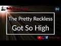The Pretty Reckless - Got So High (Karaoke)