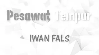 Download Iwan Fals - Pesawat Tempur - Reggae - Lirik MP3