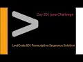 Permutation Sequence June LeetCode Challenge Day 20 Accepted Solution