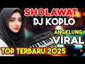 Lagu SHOLAWAT PEMBAWA REZEKI. SHOLAWAT MERDU PEMBAWA KEBERKAHAN, Dj Sholawat Jibril Koplo Modern
