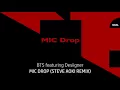 Steve Aoki feat. Desiigner, BTS (방탄소년단) - MIC DROP (Steve Aoki Remix)