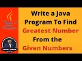 41 Java Program to Find Greatest Number from Array Java Array Program
