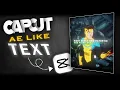 AE-Style Text in CAPCUT MOBILE TEXT TUTORIAL FOR CAPCUT