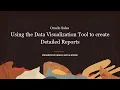 Sales Using the Data Visualization Tool to create Detailed Reports