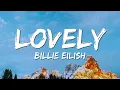 Billie Eilish - lovely (Lyrics) ft. Khalid
