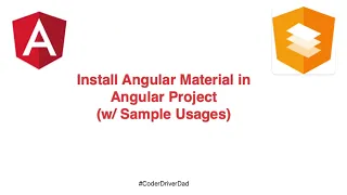 Installing Angular Material w Sample Usages - CoderDriverDad