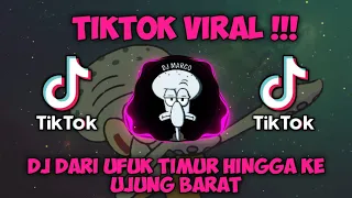 Download DJ DARI UFUK TIMUR HINGGA KE UJUNG BARAT ABADI SELAMANYA REMIX FULL BASS TIKTOK TERBARU 2022 MP3