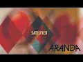 Download Lagu Aranda - Satisfied - Lyrics