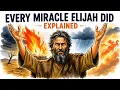 Every Miracle Elijah did Explained The Prophet Who Shut The Sky