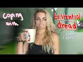 how i cope with my daily existential dread anxiety -