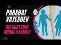 Parshat Vayeshev 2025 The Parenting Mistake That Changed Jewish History