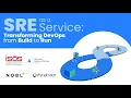 SRE as a Service Transforming DevOps from Build to Run