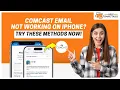 Comcast Email Not Working on iPhone Fixed Help Email Tales