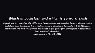 Which is backslash and which is forward slash