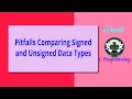 79 HINDI Pitfalls Comparing Signed Unsigned