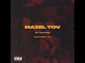 MAZEL TOV - IDK & A$AP Ferg