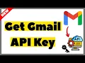 How to Get Gmail API Key 2026 Full Guide