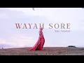 Download Lagu Naja Arrasyid - Wayah Sore (Official Music Vidio)