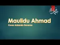 Lagu Lirik Maulidu Ahmad Cover Adzando Davema