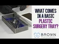 What Surgical Instruments Come In A Basic Plastic Surgery Tray Brown Plastic Surgery