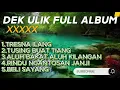 Download Lagu KUMPULAN LAGU DEK ULIK FULL ALBUM