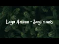 Download Lagu Lagu Ambon - Janji manis