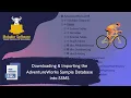 Downloading Importing the AdventureWorks Sample Database into SQL Server Management Studio